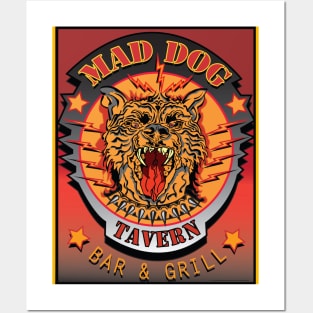 MAD DOG TAVERN BAR AND GRILL Posters and Art